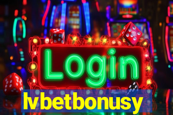 lvbetbonusy