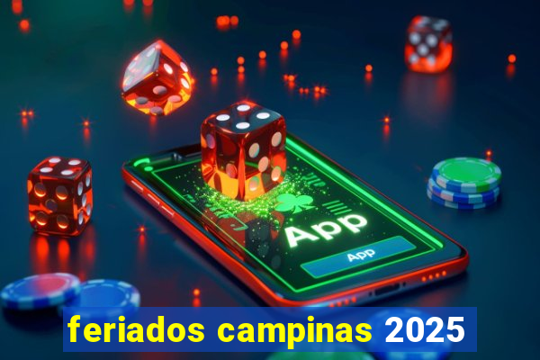 feriados campinas 2025