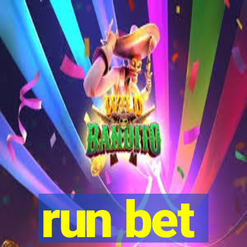 run bet