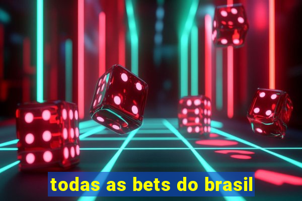 todas as bets do brasil