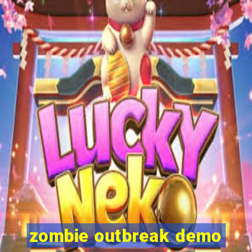 zombie outbreak demo