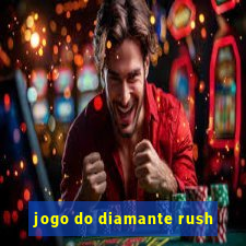 jogo do diamante rush