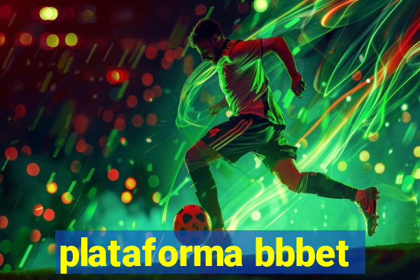 plataforma bbbet