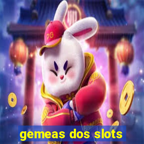 gemeas dos slots