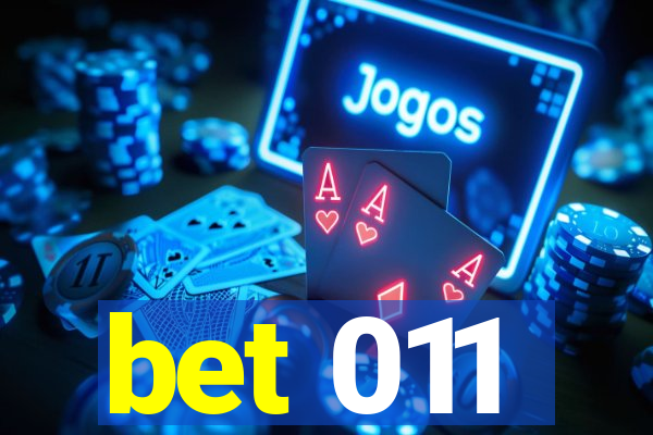 bet 011