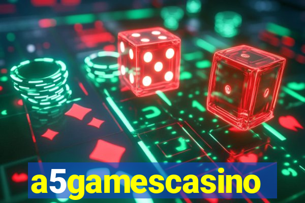 a5gamescasino