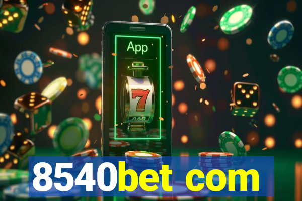 8540bet com