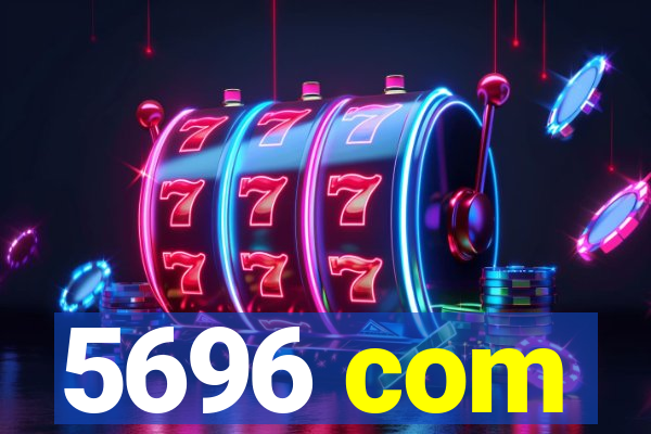 5696 com