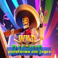 plataforma cnc jogos