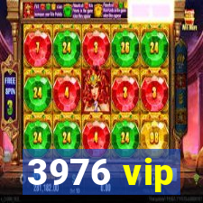 3976 vip