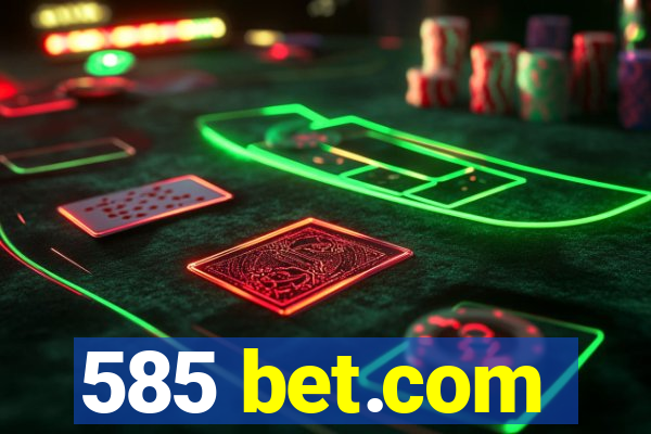 585 bet.com