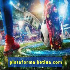 plataforma betlua.com