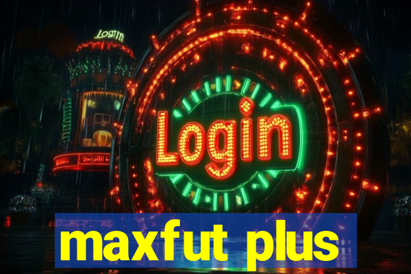 maxfut plus