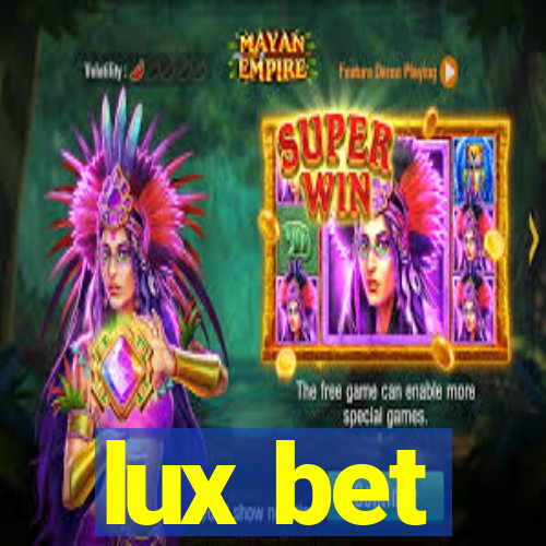 lux bet