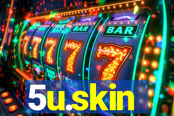 5u.skin