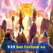 939 bet fortune ox