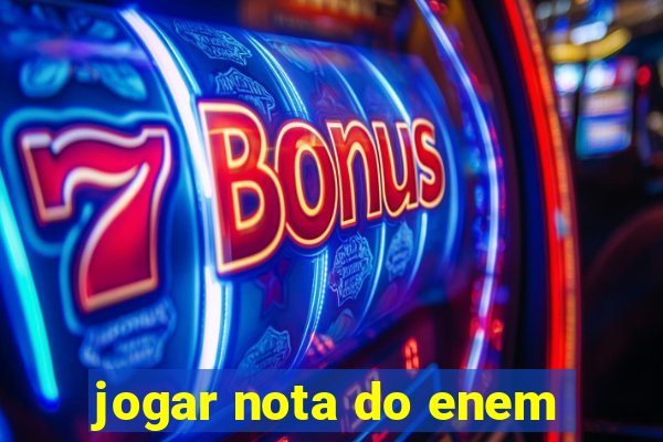 jogar nota do enem