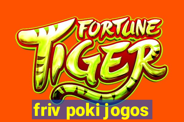 friv poki jogos