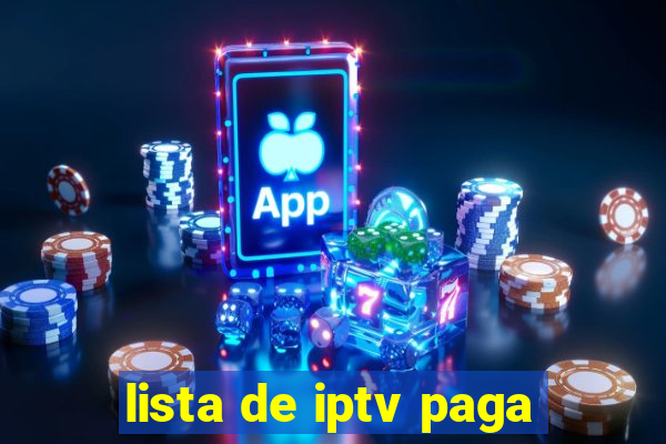 lista de iptv paga