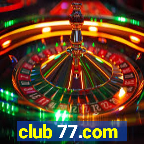 club 77.com