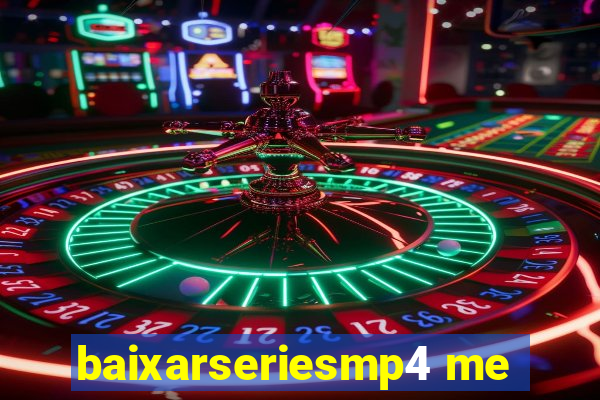 baixarseriesmp4 me