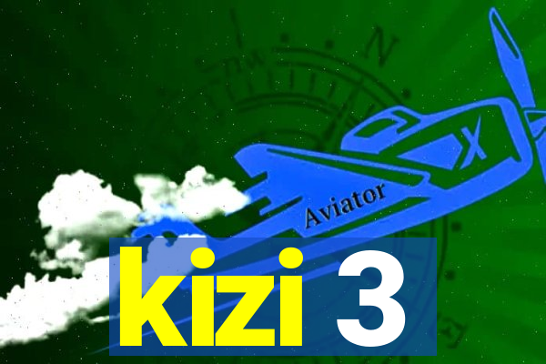 kizi 3