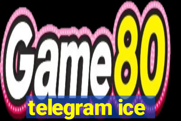 telegram ice