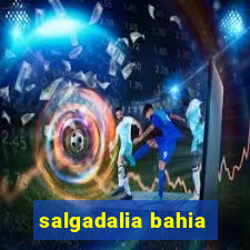 salgadalia bahia