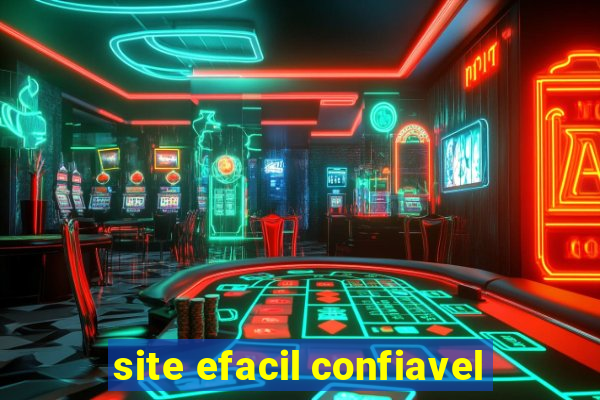 site efacil confiavel