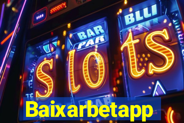 Baixarbetapp