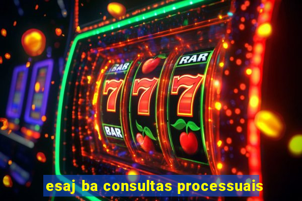 esaj ba consultas processuais