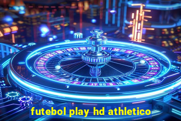 futebol play hd athletico