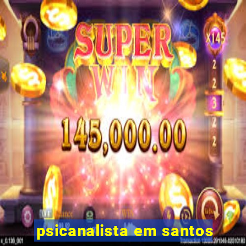 psicanalista em santos