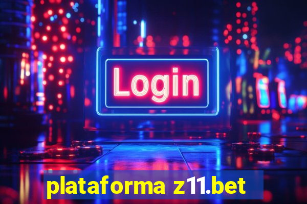 plataforma z11.bet