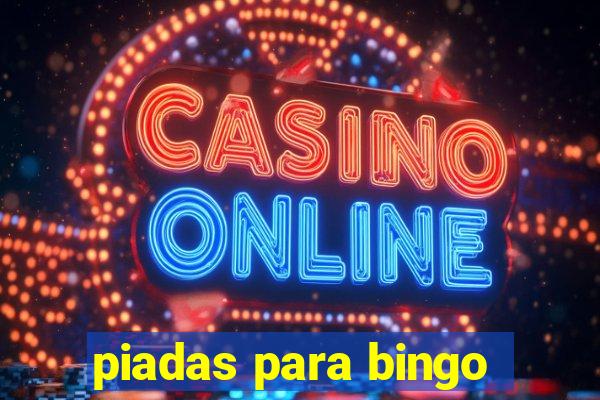 piadas para bingo