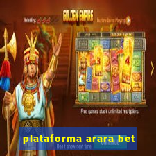 plataforma arara bet