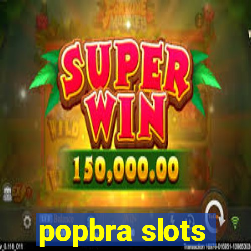 popbra slots