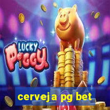 cerveja pg bet