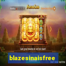 blazesinaisfree