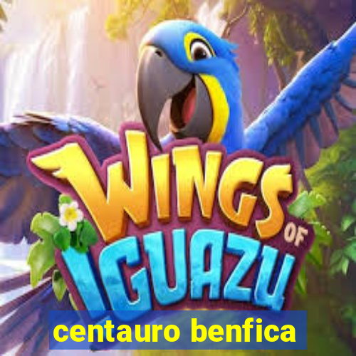 centauro benfica