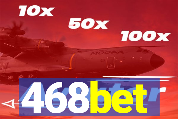 468bet