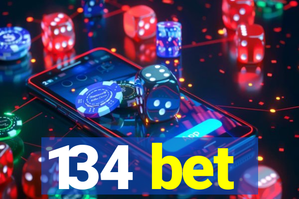 134 bet