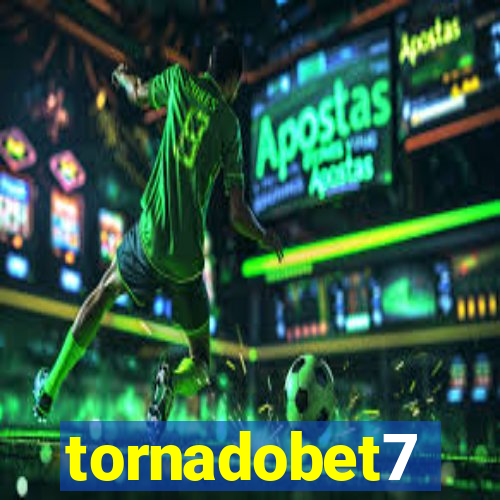 tornadobet7