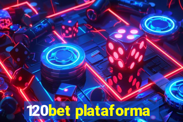 120bet plataforma