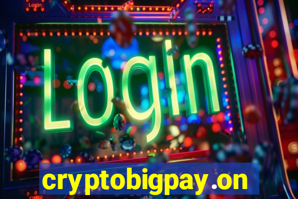 cryptobigpay.online