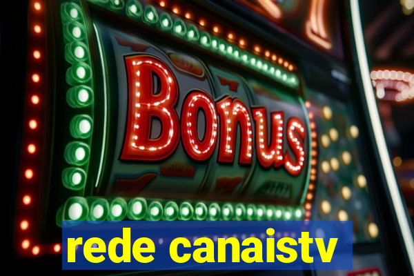 rede canaistv