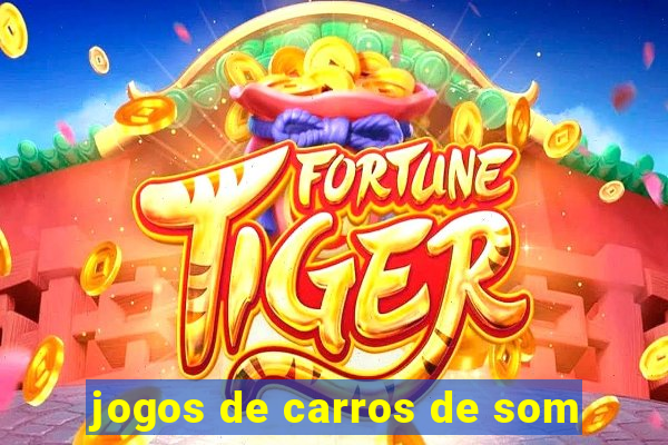 jogos de carros de som