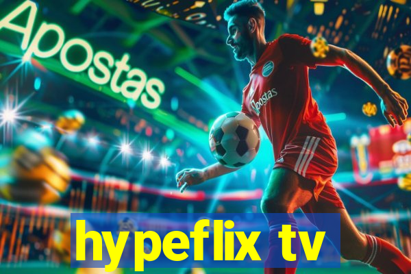 hypeflix tv