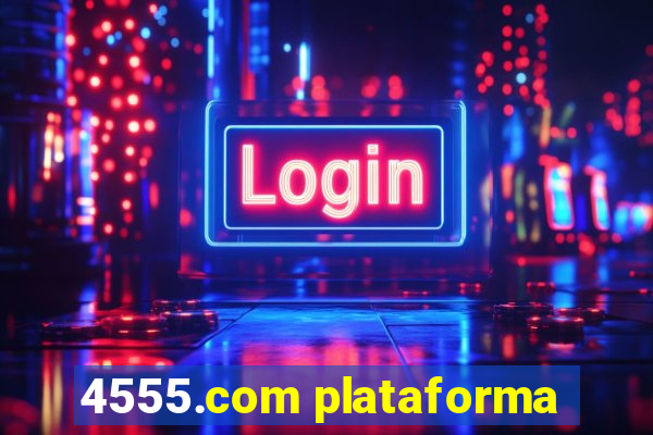 4555.com plataforma