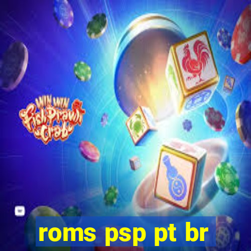 roms psp pt br